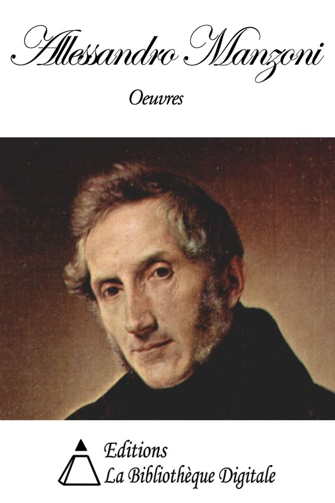 Oeuvres de Alessandro Manzoni