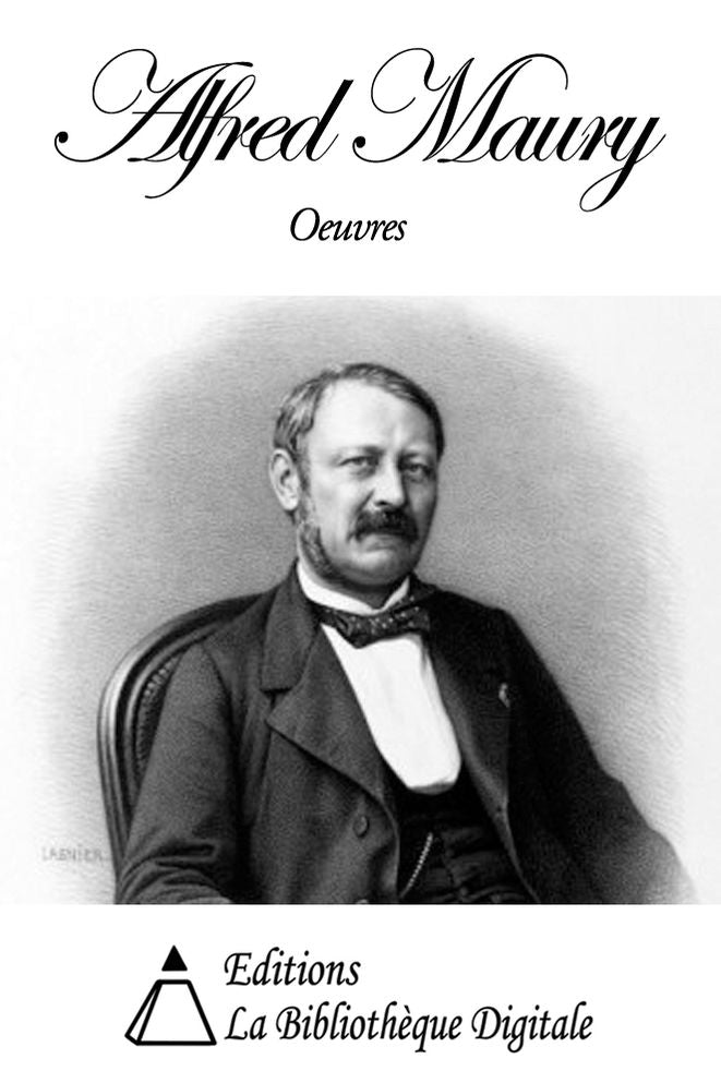 Oeuvres de Alfred Maury