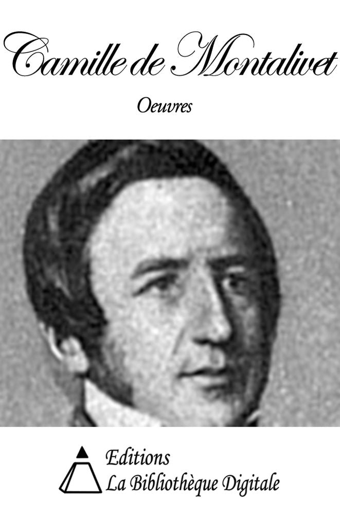 Oeuvres de Camille de Montalivet