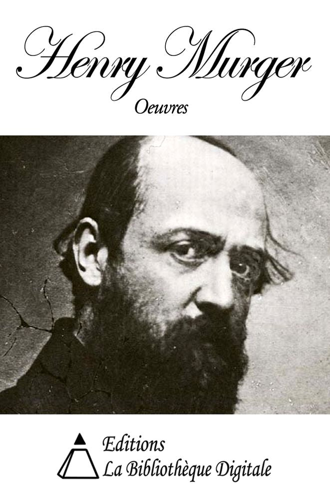 Oeuvres de Henry Murger