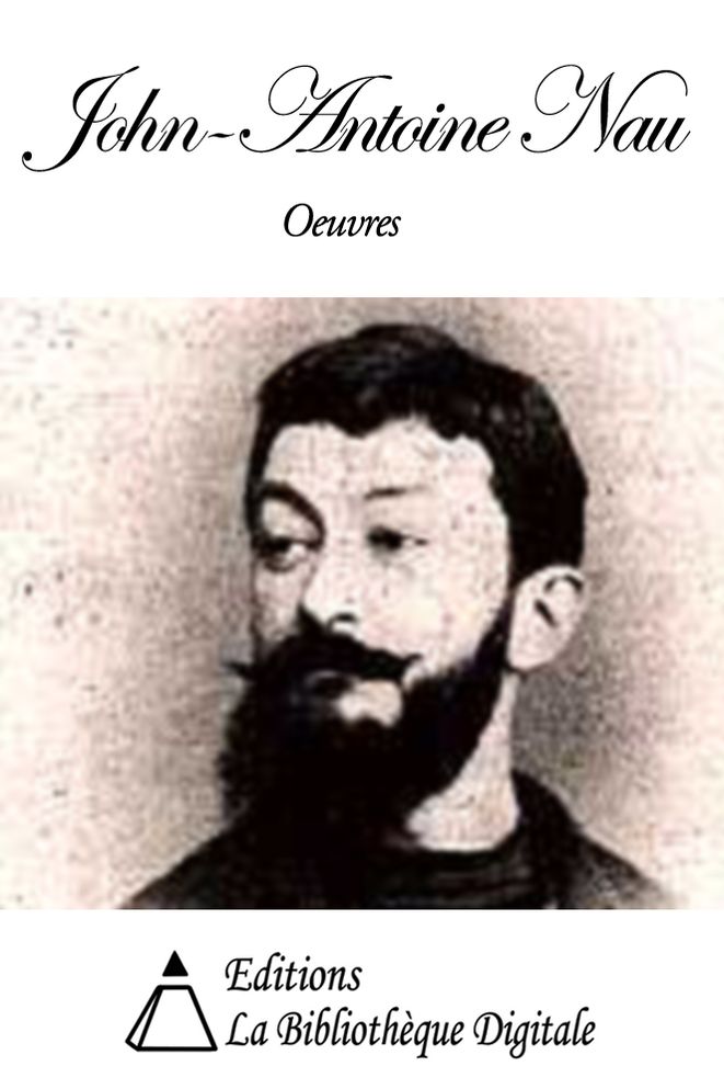 Oeuvres de John-Antoine Nau