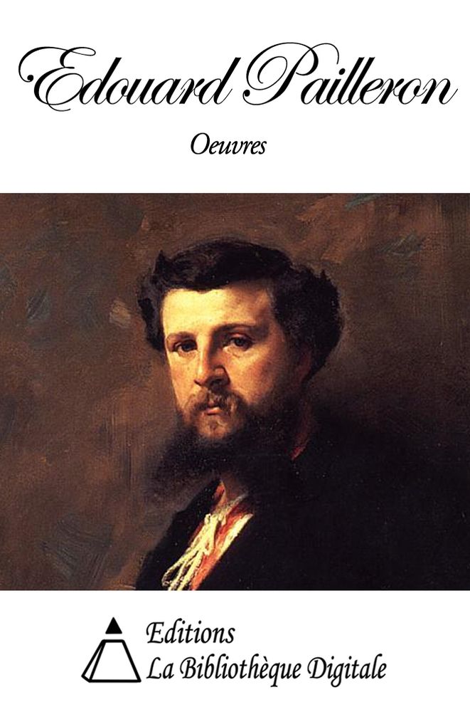 Oeuvres de Edouard Pailleron