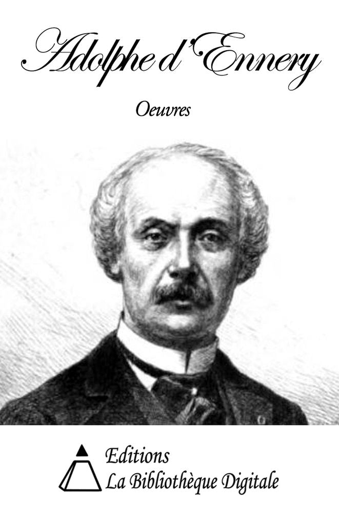 Oeuvres de Adolphe d'Ennery