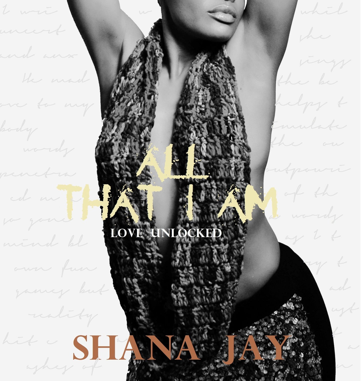 All That I Am: Love Unlocked