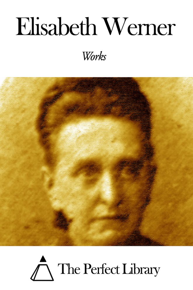 Works of Elisabeth Werner