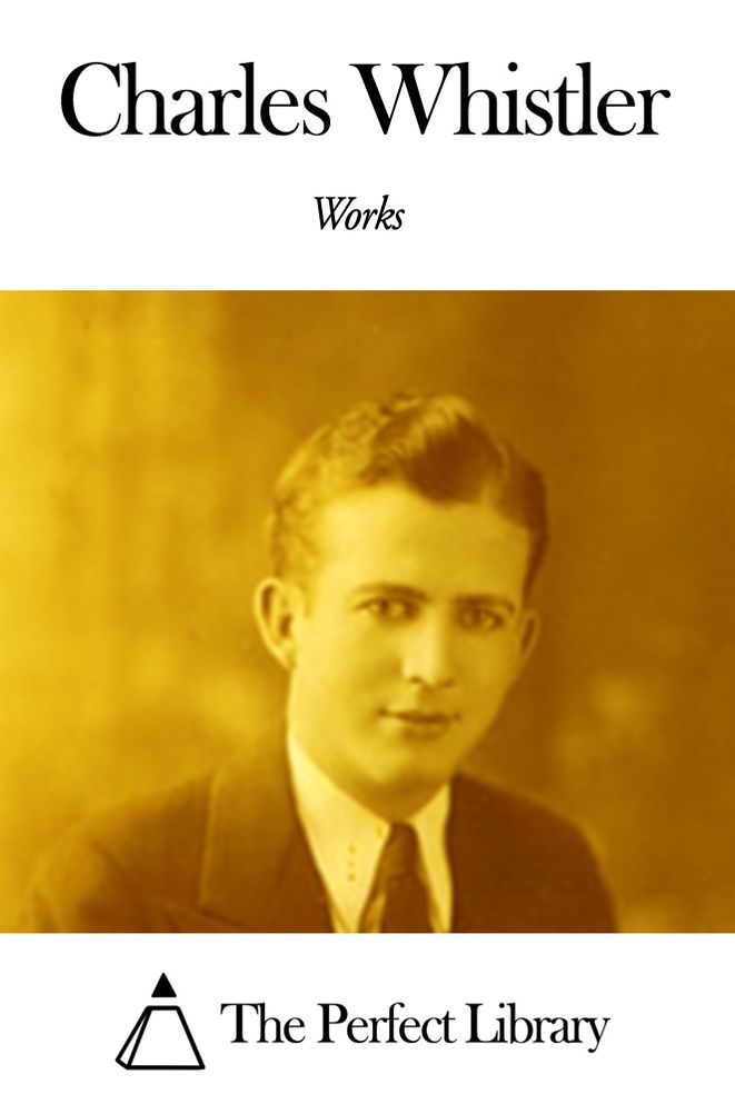 Works of Charles Whistler
