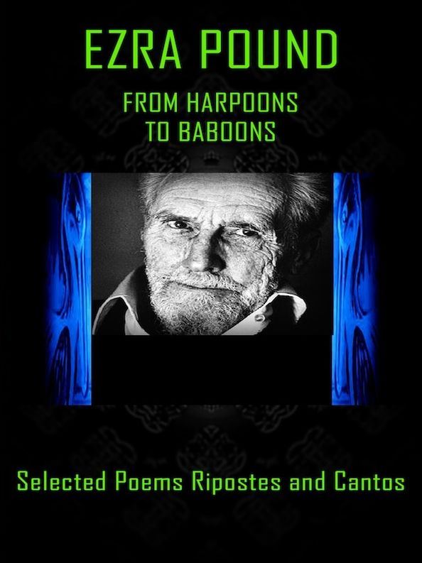 Ezra Pound: From Harpoons to Baboons