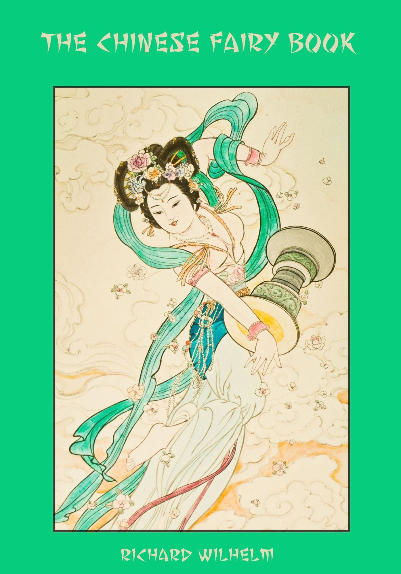 The Chinese Fairy Book (Illustrated)