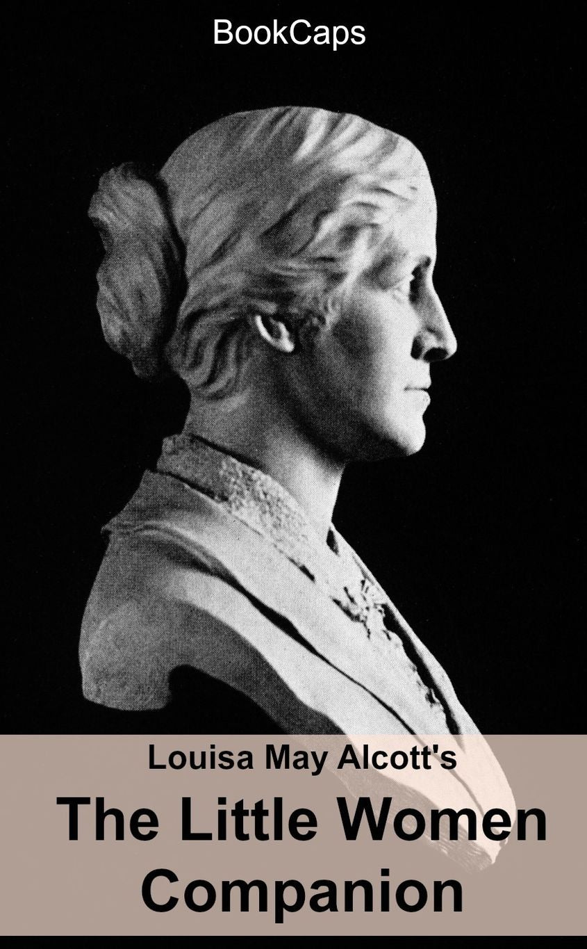 The Little Women Companion (Includes Study Guide, Historical Context, and Character Index)