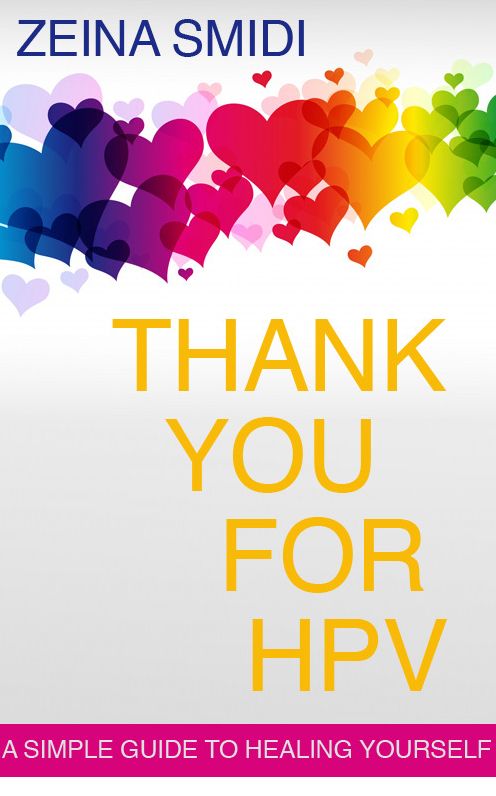 Thank You for HPV: A Simple Guide To Healing Yourself