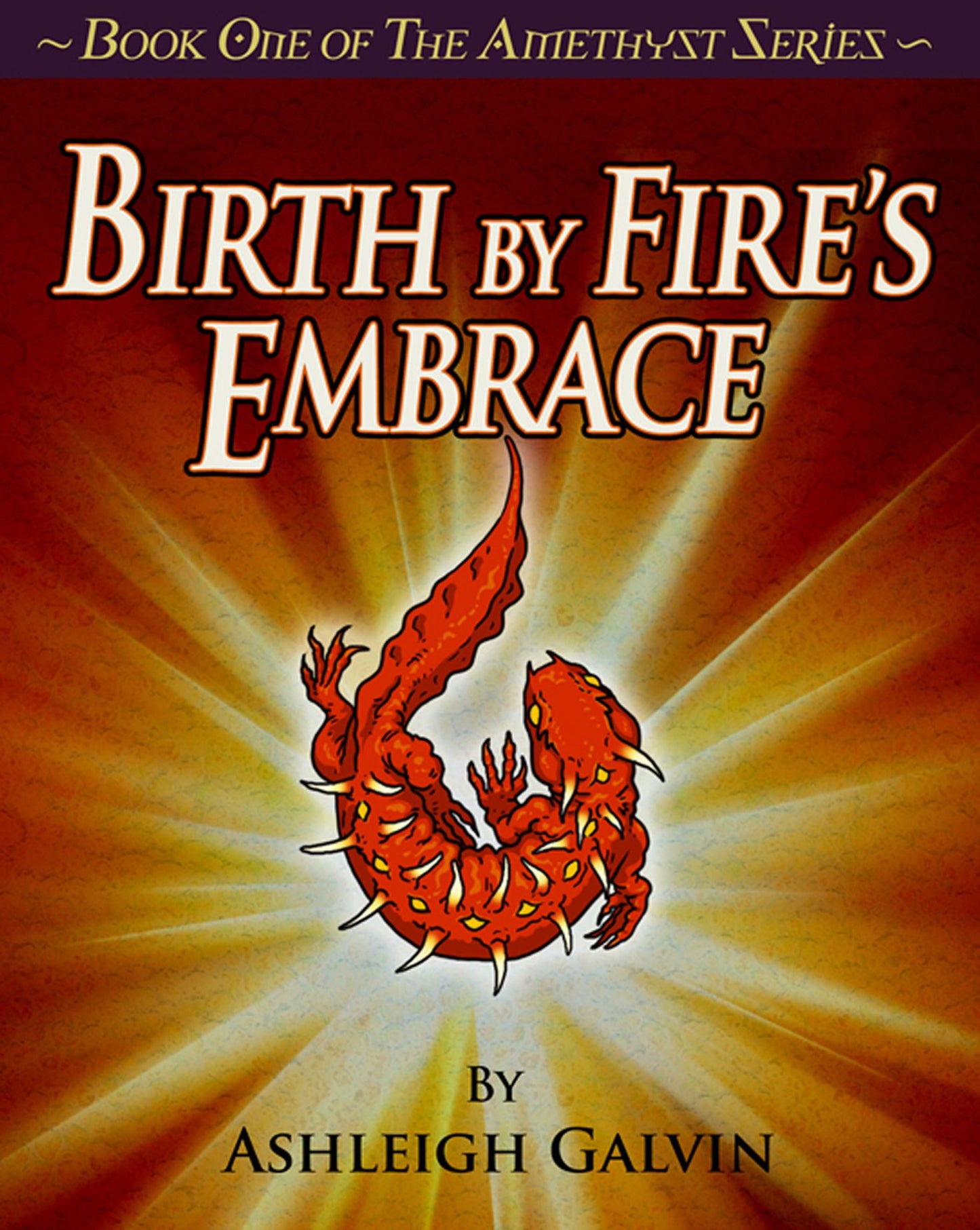 Birth By Fire's Embrace