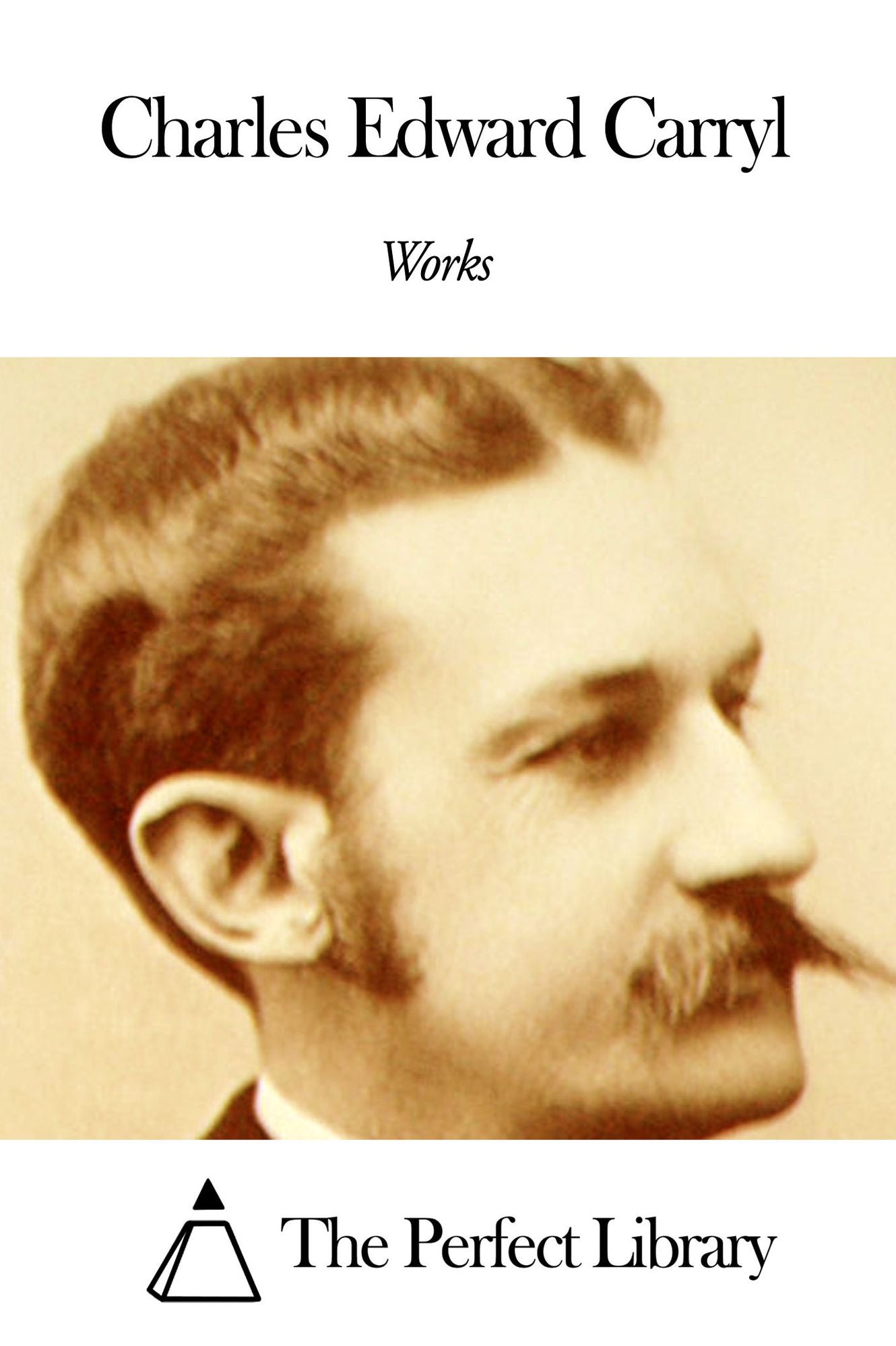 Works of Charles Edward Carryl
