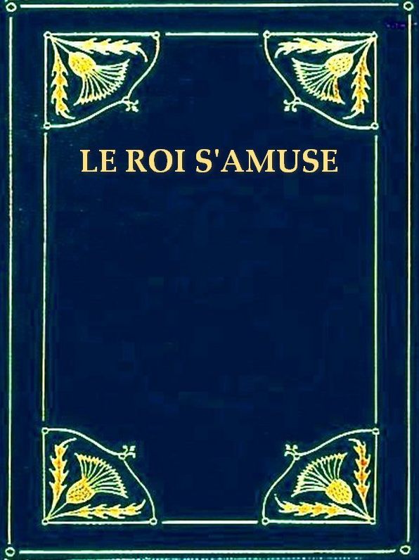 Le Roi s'amuse