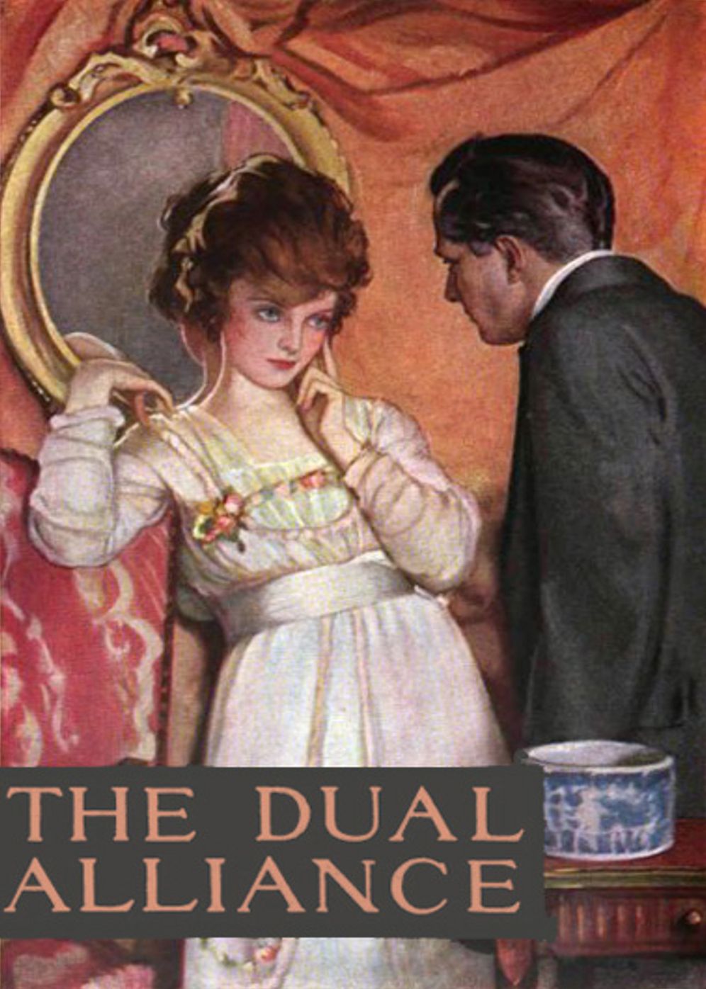 The Dual Alliance: A Fiction and Literature, Romance Classic By Marjorie Benton Cooke! AAA+++