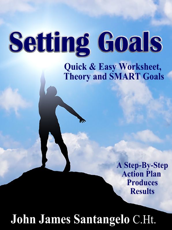 Setting Goals - Quick & Easy Worksheet, Theory and SMART Goals!