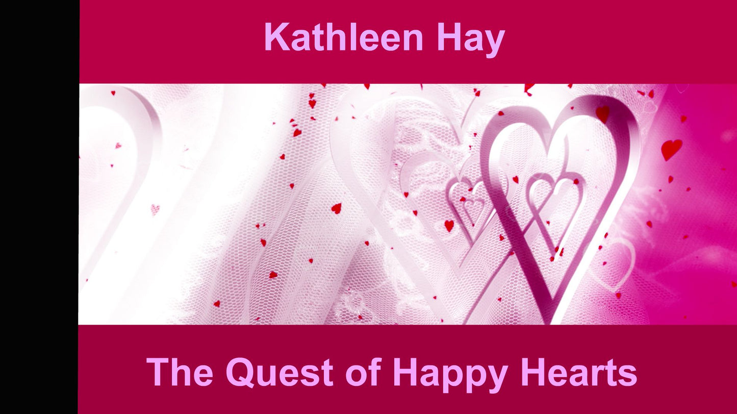 The Quest of Happy Hearts