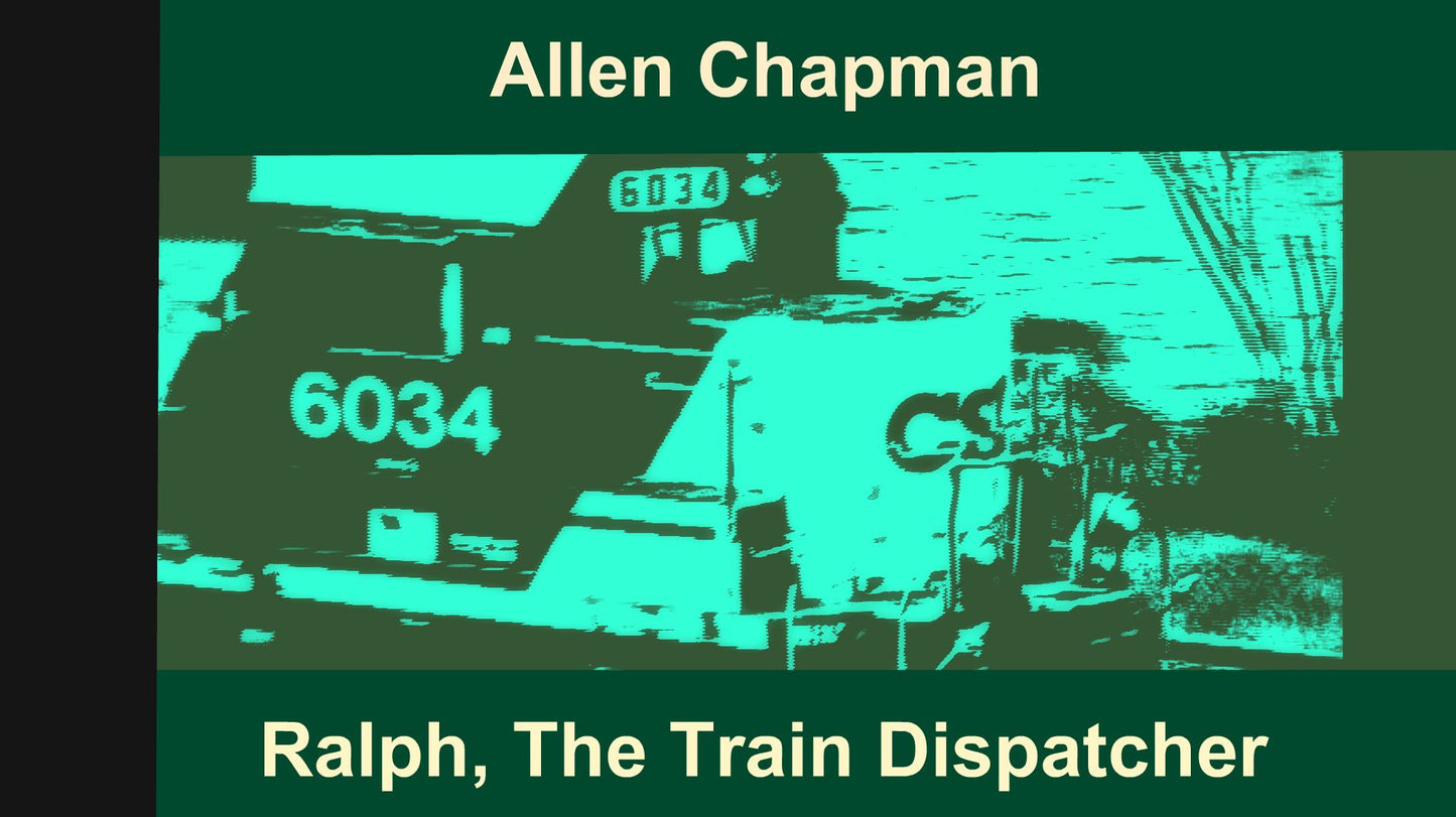 Ralph, the Train Dispatcher