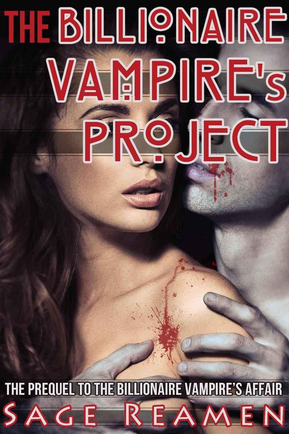 The Billionaire Vampire's Project (BDSM Dominant Male Erotic Romance)