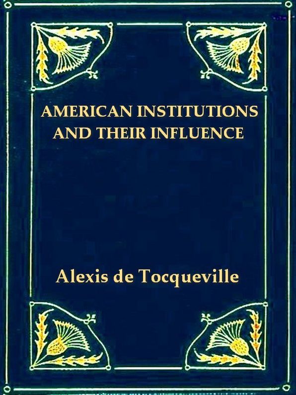 American Institutions and Their Influence