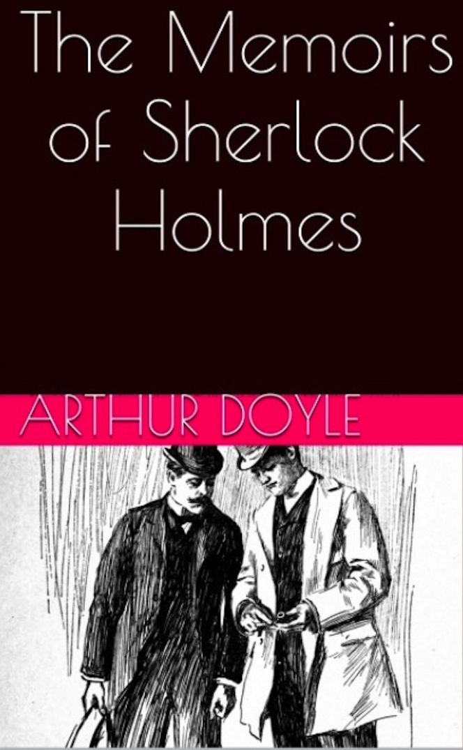 The Memoirs of Sherlock Holmes
