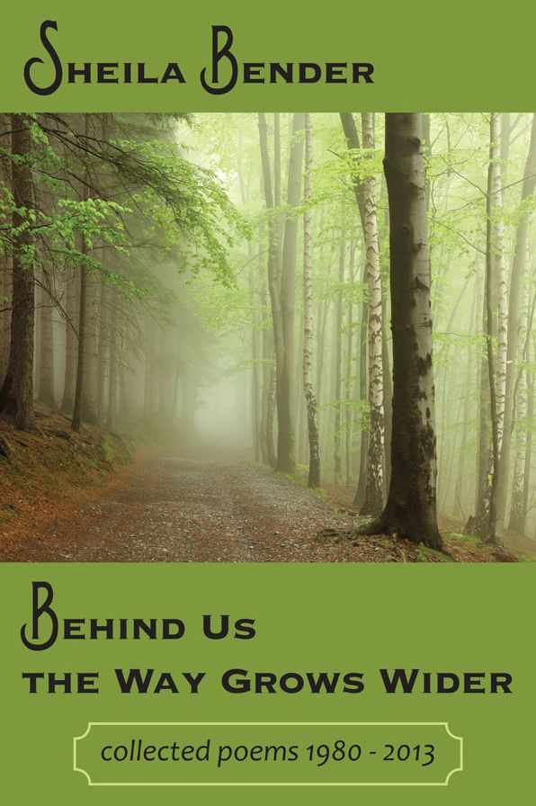 Behind Us the Way Grows Wider