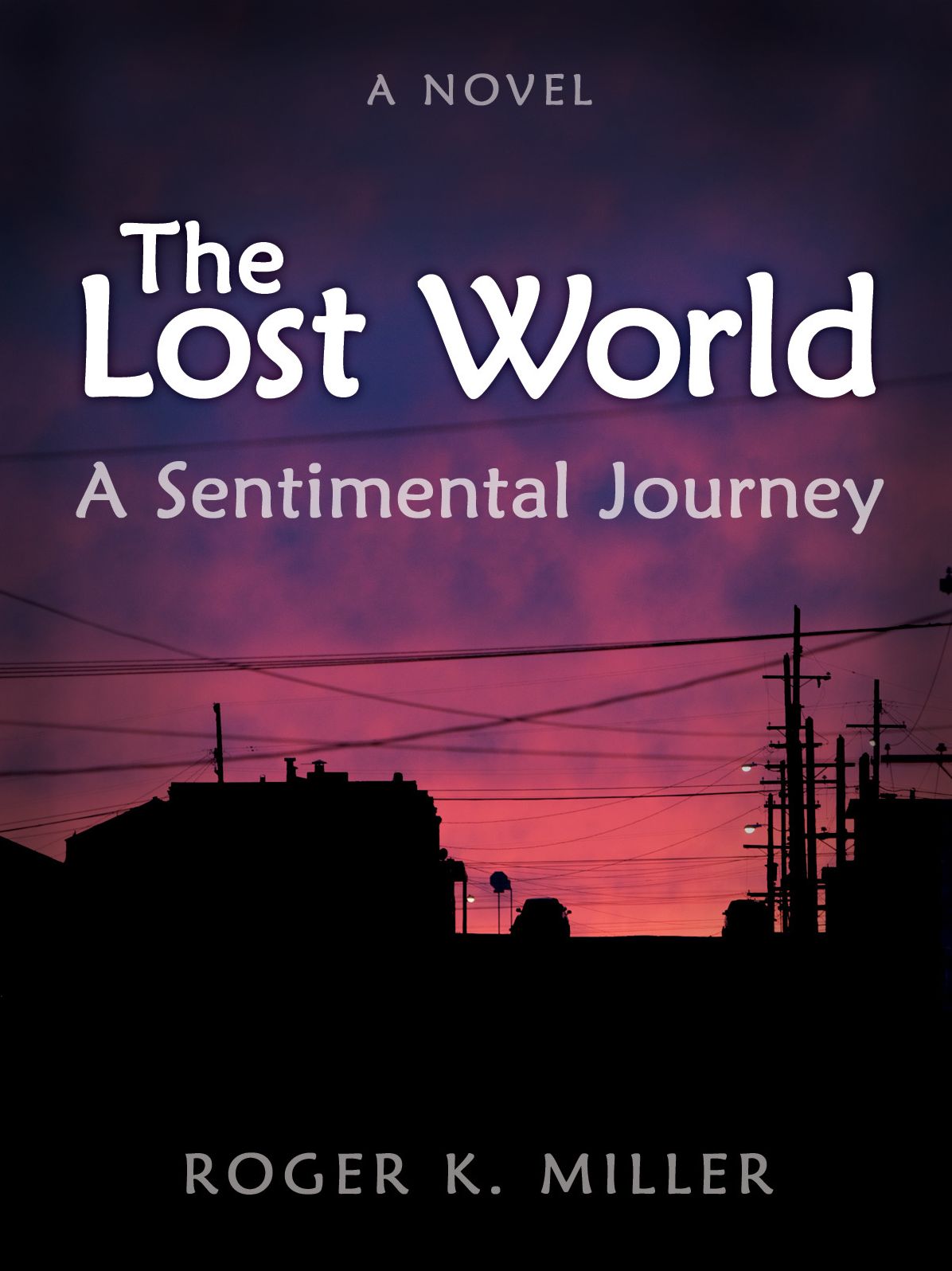 The Lost World: A Sentimental Journey