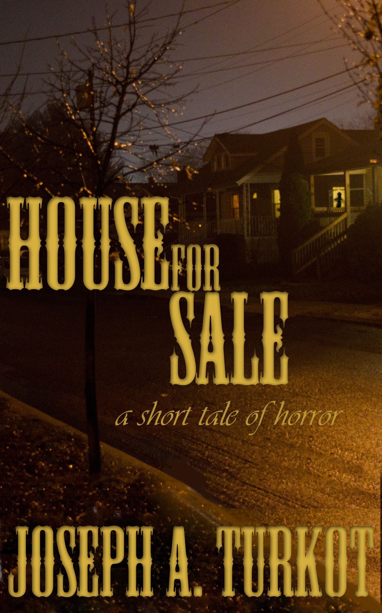 House For Sale (A Short Tale of Horror)