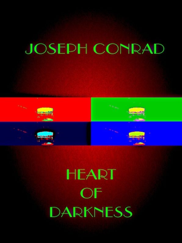 Joseph Conrad: Heart of Darkness
