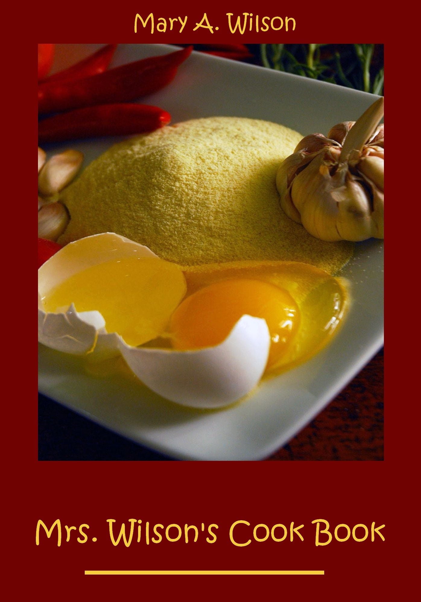 Mrs. Wilson's Cook Book (Illustrated)