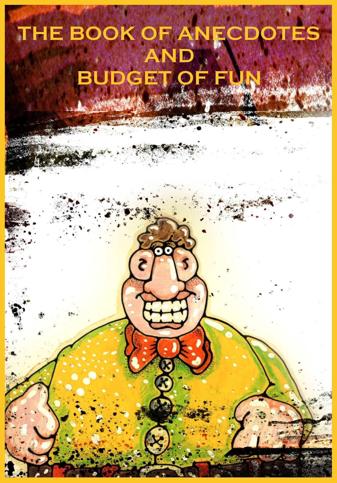The Book of Anecdotes and Budget of Fun (Illustrated)
