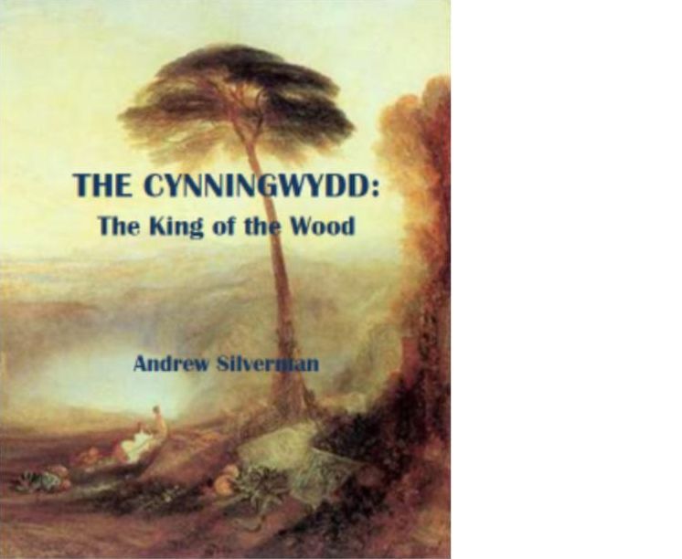 The Cynningwydd: The King of the Wood
