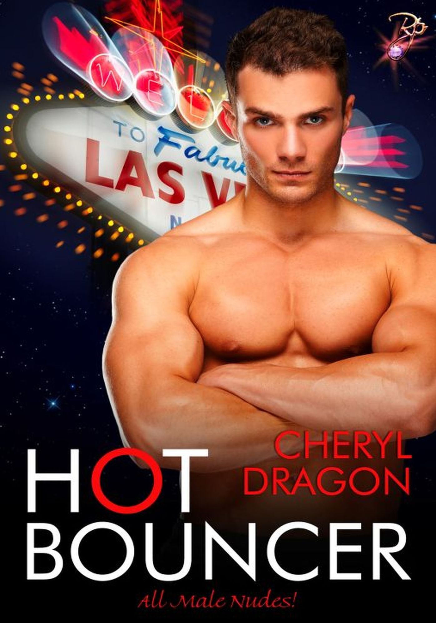 Hot Bouncer (All Male Nudes! Series, Book Three) by Cheryl Dragon