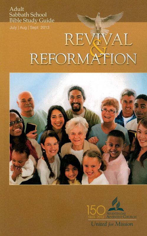 Revival and Reformation Adult Sabbath School Bible Study Guide 3Q13