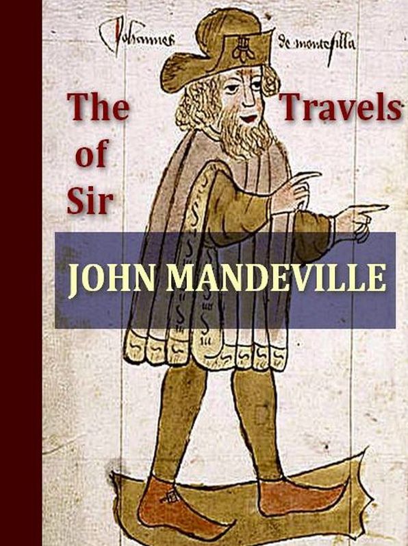 The Travels of Sir John Mandeville