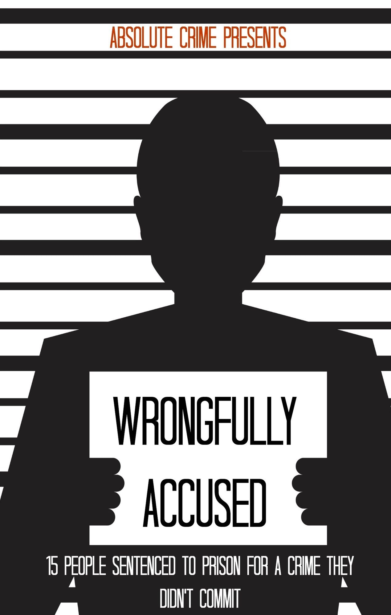 Wrongfully Accused: 15 People Sentence to Prison for a Crime They Weren’t Guilty Of