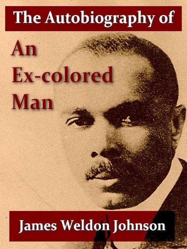 The Autobiography of an Ex-colored Man