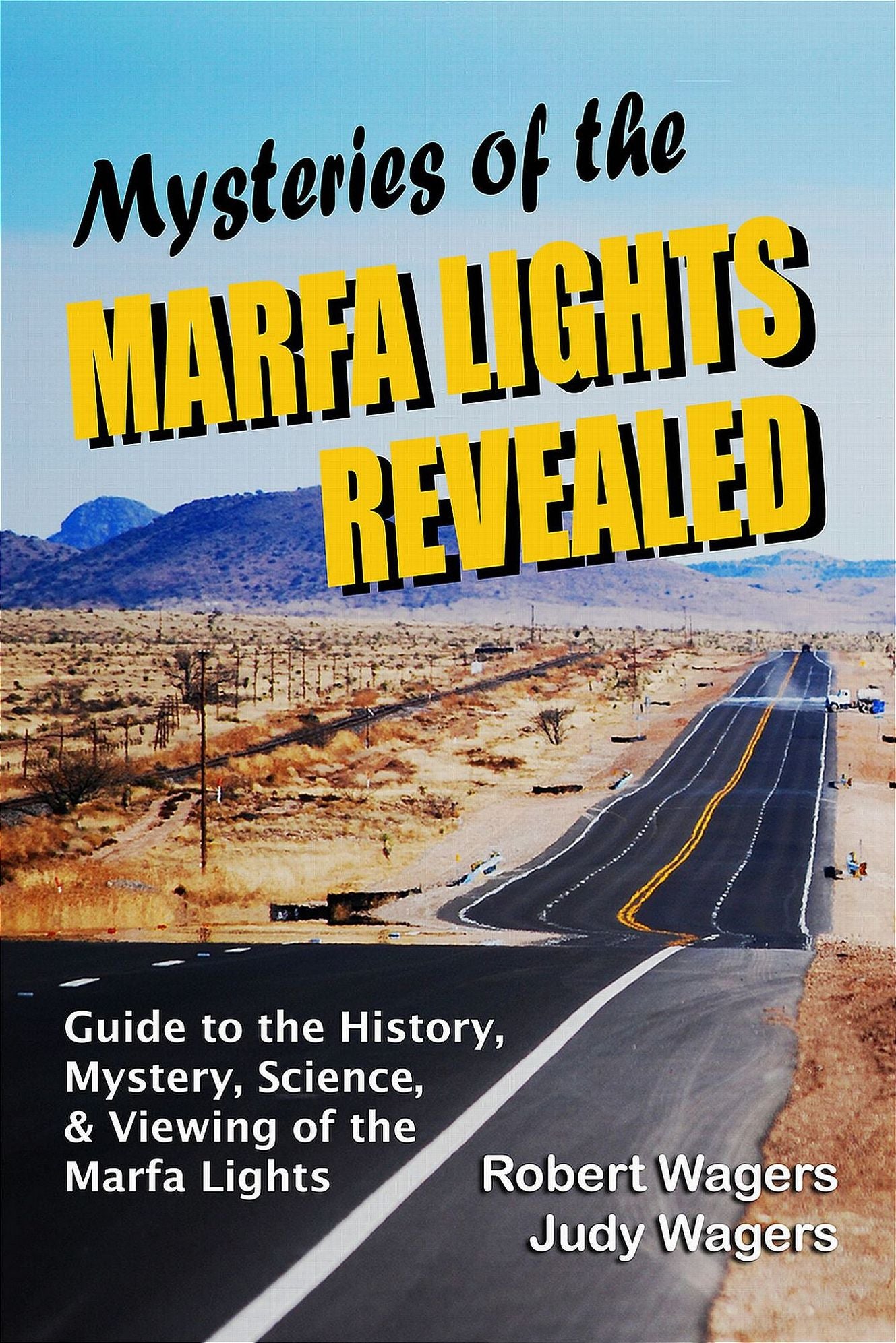 Mysteries of the Marfa Lights Revealed
