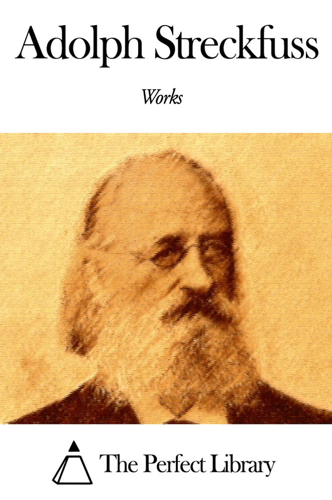 Works of Adolph Streckfuss