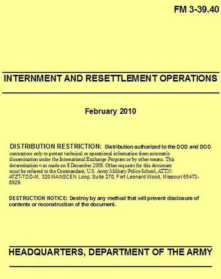 Internment and Resettlement Operations Field Manual - FM 3-39.40