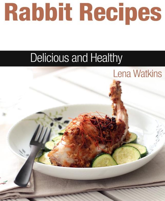 Rabbit Recipes: Delicious and Healthy