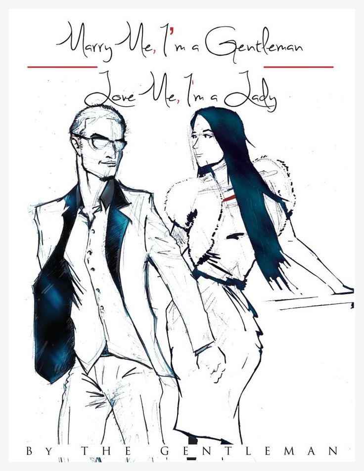 Marry Me, I'm a Gentleman...Love Me, I'm a Lady