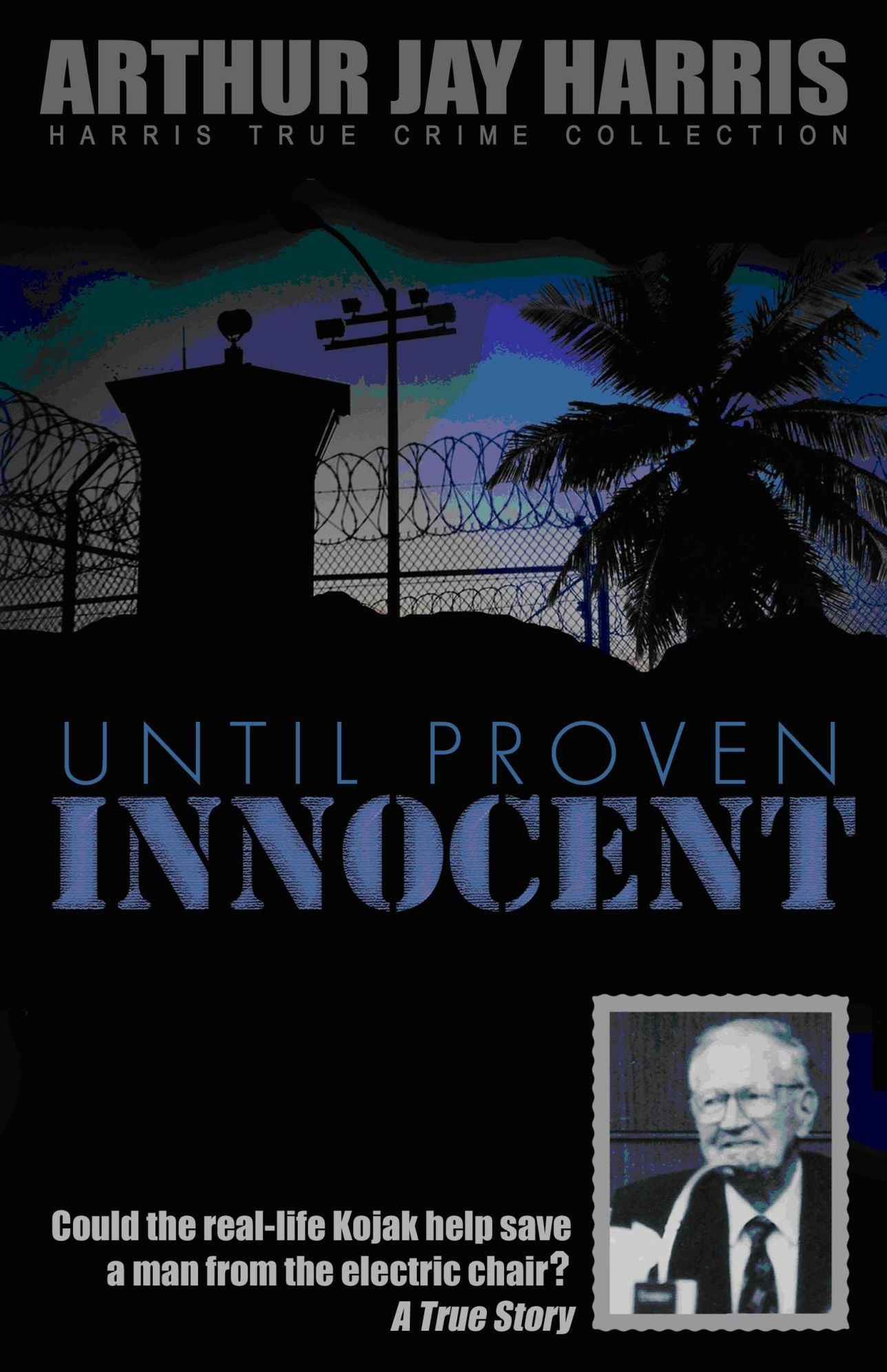 Until Proven Innocent: Could the real-life Kojak help save a man from the electric chair?