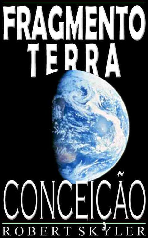 Fragmento Terra - Concei&ccedil;&atilde;o (Portuguese Edition)