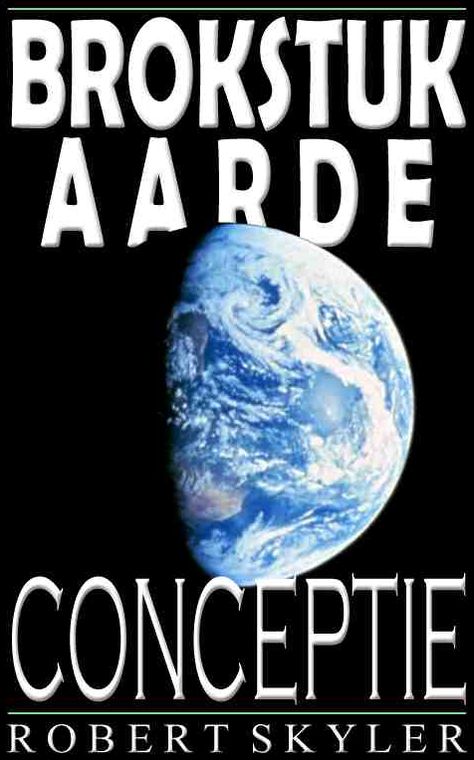 Brokstuk Aarde - Conceptie (Dutch Edition)