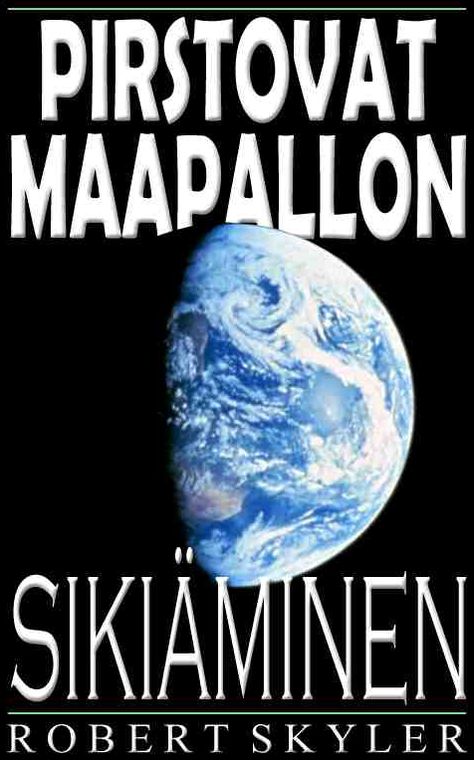 Pirstovat Maapallon - Siki&auml;minen (Finnish Edition)