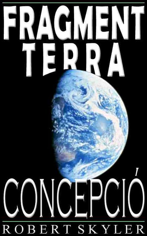 Fragment Terra - Concepci&oacute; (Catalan Edition)