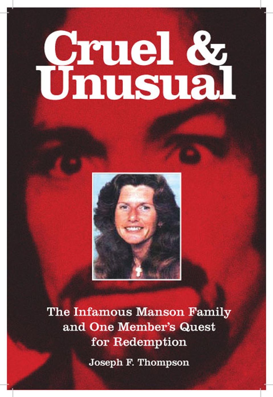 Cruel & Unusual