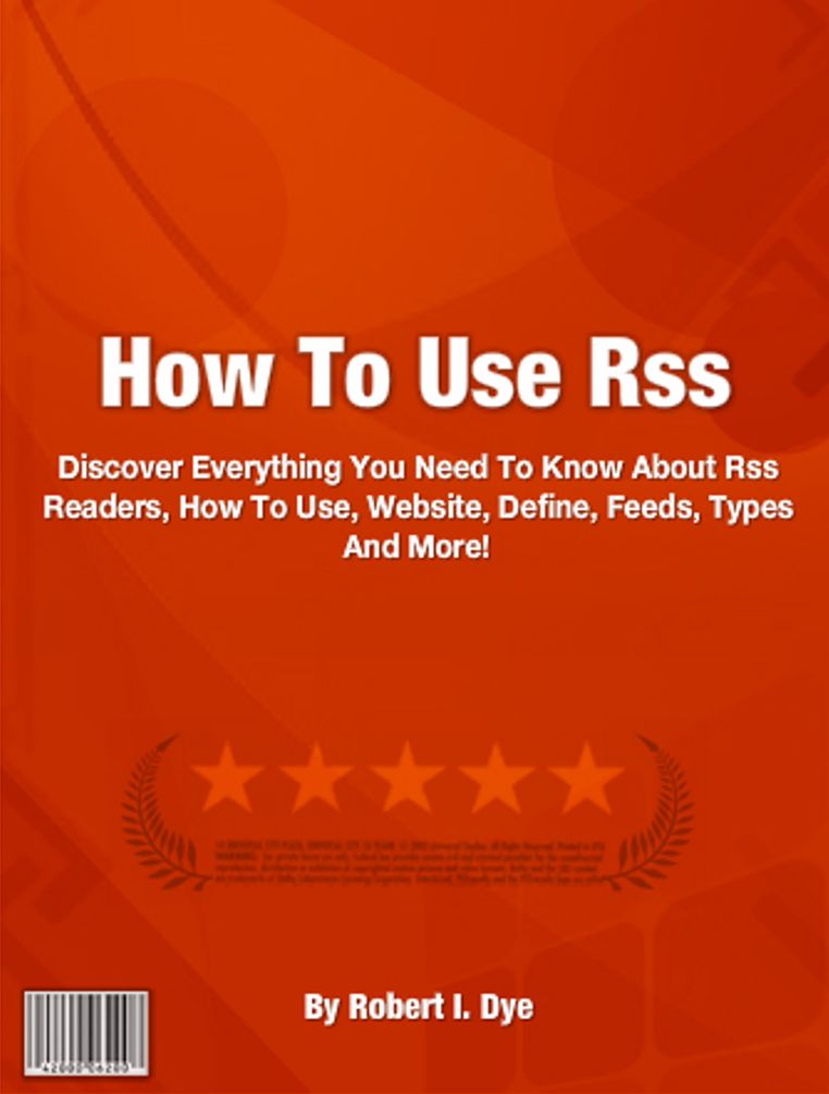 How To Use Rss: Discover Everything You Need To Know About Rss Readers, How To Use, Website, Define, Feeds, Types And More!