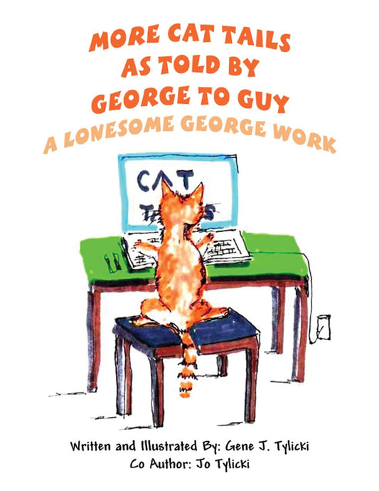 More Cat Tails as Told by George to Guy: A Lonesome George Work