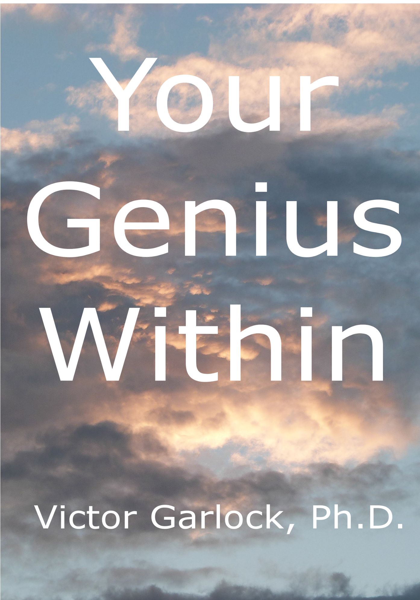 Your Genius Within: Understanding Sleep, Dream Interpretation and Learning Self-Hypnosis